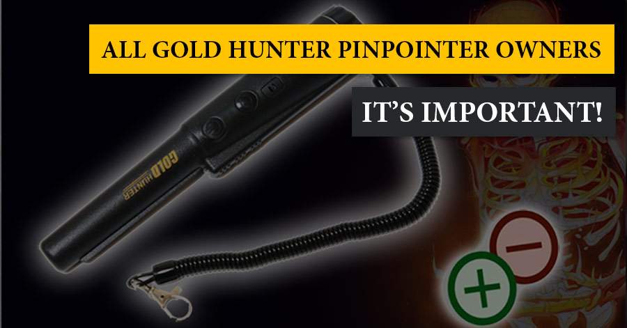 All Gold Hunter pinpointer owners… please note. It's important! | MD-Hunter  Blog