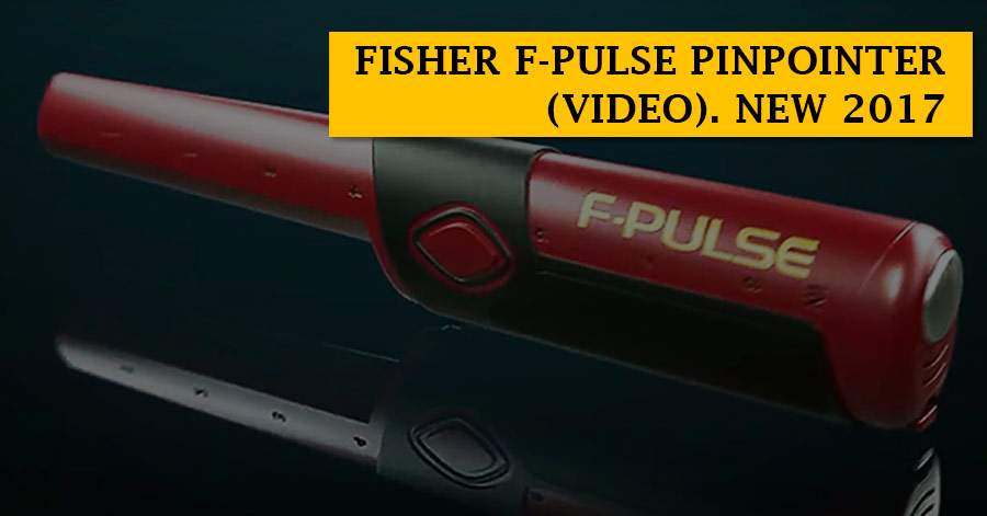 Fisher F-Pulse pinpointer (video). NEW 2017