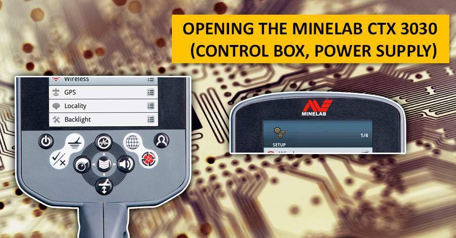 Opening the Minelab CTX 3030 (control box, power supply)
