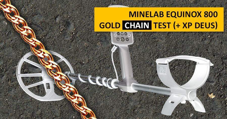 Minelab Equinox 800 Gold Chain Test (+ XP Deus)