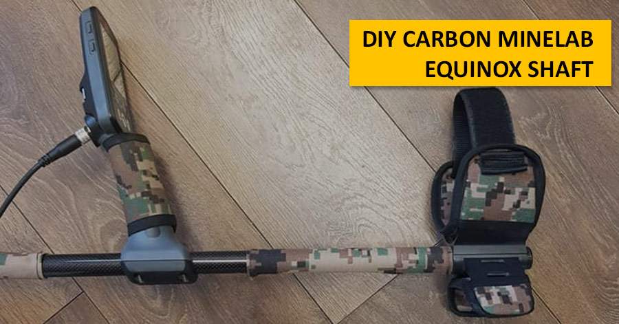 DIY Carbon Minelab Equinox Shaft